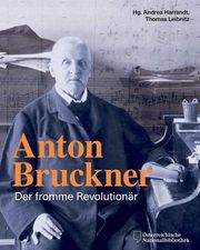 Anton Bruckner Andrea Harrandt/Thomas Leibnitz 9783701735969