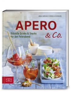 Apero & Co. Cavelius, Anna/Schinharl, Cornelia 9783898835428