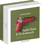 Apfel, Zimt und Todeshauch Arenz, Ewald 4250364119467