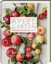 Apfelgarten Haiden, Barbara/Köb, Ulrike 9783747203446