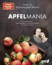 Apfelmania Meuth, Martina/Neuner-Duttenhofer, Bernd/Debus, Volker u a 9783954532711