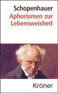 Aphorismen zur Lebensweisheit Schopenhauer, Arthur 9783520016164