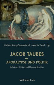 Apokalypse und Politik Taubes, Ethan/Taubes, Tanaquil/Taubes, Jacob 9783770560561