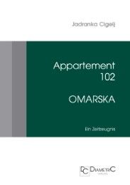 Appartment 102, OMARSKA Cigelj, Jadranka 9783938580110