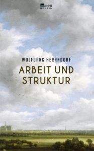 Arbeit und Struktur Herrndorf, Wolfgang 9783871347818