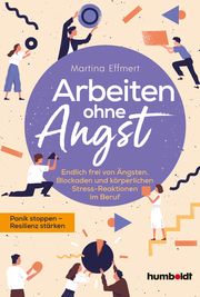 Arbeiten ohne Angst Effmert, Martina 9783842631243