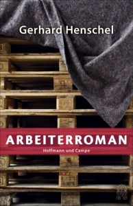 Arbeiterroman Henschel, Gerhard 9783455405750