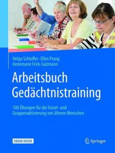 Arbeitsbuch Gedächtnistraining Schloffer, Helga (Dr.)/Prang, Ellen/Frick-Salzmann, Annemarie 9783662562383