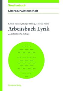 Arbeitsbuch Lyrik Felsner, Kristin/Helbig, Holger/Manz, Therese 9783050059099