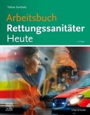 Arbeitsbuch Rettungsanitäter Heute Sambale, Tobias 9783437482526