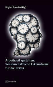 Arbeitszeit gestalten Regine Romahn 9783731613558