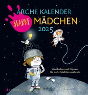 Arche Kalender Starke Mädchen 2025  9783716000106