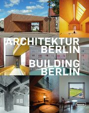 Architektur Berlin 13 - Building Berlin 13 Architektenkammer Berlin 9783037682999
