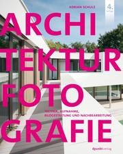 Architekturfotografie Schulz, Adrian 9783864906688