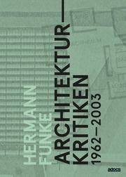 Architekturkritiken 1962-2003 Funke, Hermann 9783943253573