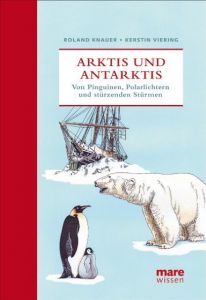 Arktis und Antarktis Knauer, Roland/Viering, Kerstin 9783866481336