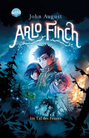 Arlo Finch im Tal des Feuers August, John 9783401512303