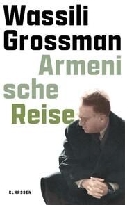 Armenische Reise Grossman, Wassili 9783546100939