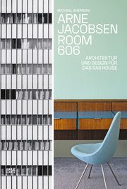 Arne Jacobsen. Room 606 Sheridan, Michael/Jacobsen, Arne 9783775755566