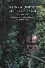 Arno Schmidts Zettel's Traum - Ein Lesebuch Schmidt, Arno 9783518804506