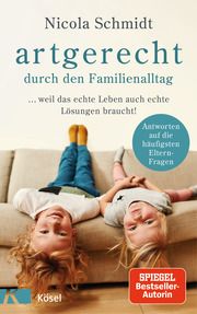 artgerecht durch den Familienalltag Schmidt, Nicola 9783466311903