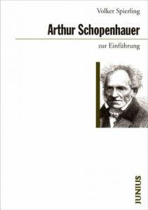 Arthur Schopenhauer zur Einführung Spierling, Volker 9783885066316