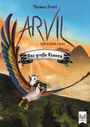 Arvil, der kleine Falke - Das große Rennen Forat, Thomas 9783986790196