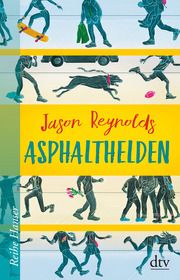 Asphalthelden Reynolds, Jason 9783423640787