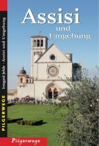 Assisi und Umgebung Jehle, Irmgard 9783898892018