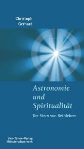 Astronomie und Spiritualität Gerhard, P Christoph 9783896803825