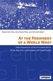 At the Periphery of a World War? María Inés Tato/Ana Paula Pires/Jan Schmidt 9783593517254