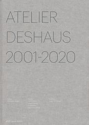 Atelier Deshaus 2001-2020 Xiangning Li 9783038602231