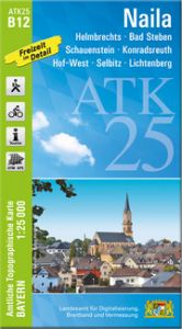 ATK25-B12 Naila Landesamt für Digitalisierung Breitband und Vermessung Bayern 9783899338522