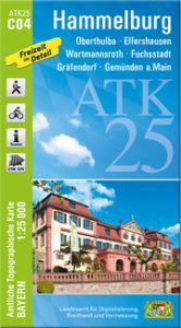 ATK25-C04 Hammelburg Landesamt für Digitalisierung Breitband und Vermessung Bayern 9783899338546