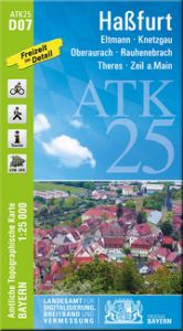 ATK25-D07 Haßfurt Landesamt für Digitalisierung Breitband und Vermessung Bayern 9783899336504