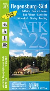 ATK25-J13 Regensburg-Süd Landesamt für Digitalisierung Breitband und Vermessung Bayern 9783899336672