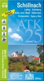 ATK25-K18 Schöllnach Landesamt für Digitalisierung Breitband und Vermessung Bayern 9783899336283