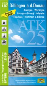 ATK25-L07 Dillingen a.d.Donau Landesamt für Digitalisierung Breitband und Vermessung Bayern 9783899339550