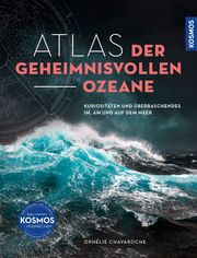 Atlas der geheimnisvollen Ozeane Chavaroche, Ophélie 9783989040113