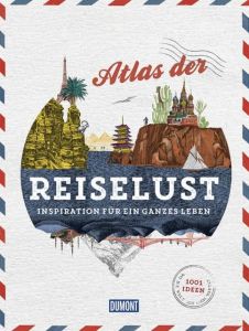 Atlas der Reiselust Gloaguen, Philippe 9783770188802