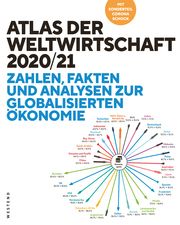 Atlas der Weltwirtschaft 2020/21 Flassbeck, Heiner (Prof. Dr.)/Spiecker, Friederike/Dudey, Stefan (Dr.) 9783864892950
