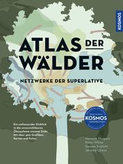 Atlas der Wälder Shugart, Hermann/White, Peter/Chave, Jerome 9783989040014