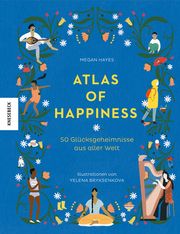 Atlas of Happiness Hayes, Megan 9783957282712
