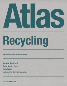 Atlas Recycling Hillebrandt, Annette/Riegler-Floors, Petra/Rosen, Anja u a 9783955534158