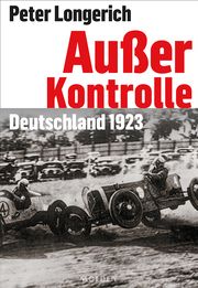 Außer Kontrolle Longerich, Peter 9783222151026