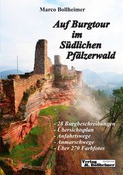 Auf Burgtour im Südlichen Pfälzerwald Bollheimer, Marco 9783981997736