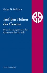 Auf den Höhen des Geistes Bolsakov, Sergej Nikolaevic 9783896807076