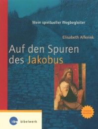 Auf den Spuren des Jakobus Alferink, Elisabeth 9783460318434