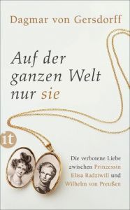 Auf der ganzen Welt nur sie Gersdorff, Dagmar von 9783458360933