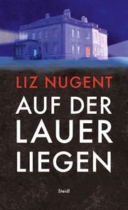 Auf der Lauer liegen Nugent, Liz 9783969991084